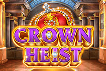 Crown Heist